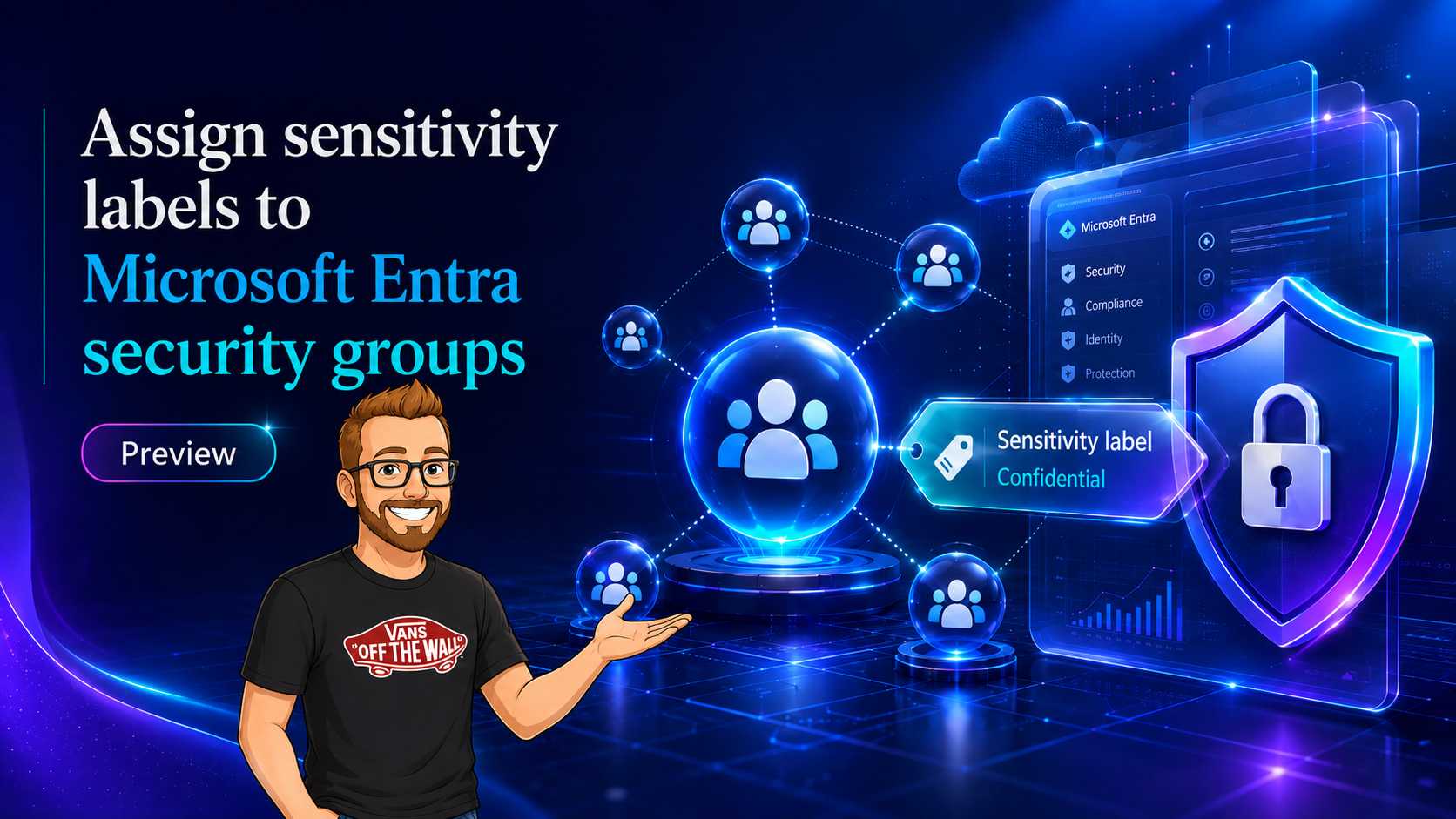 Assign Sensitivity Labels to Microsoft Entra Security Groups: Public Preview Governance Guide